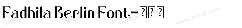 Fadhila Berlin Font字体转换